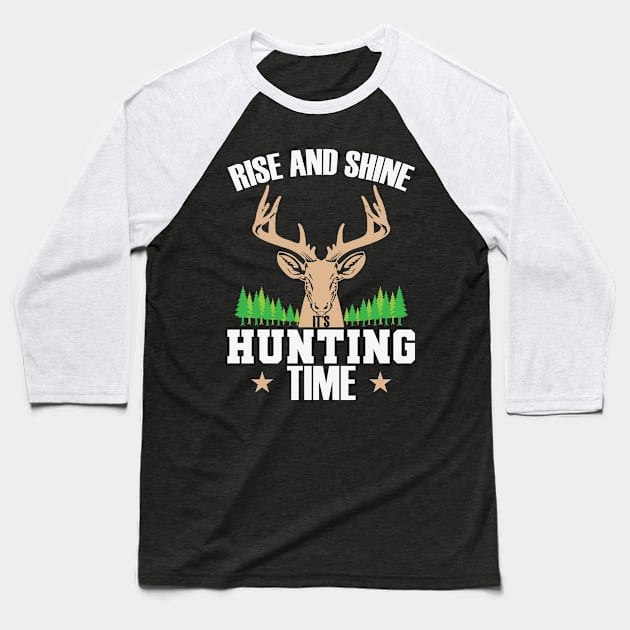 It's Hunting Time Hunters and Wildlife Baseball T-Shirt by dieEinsteiger